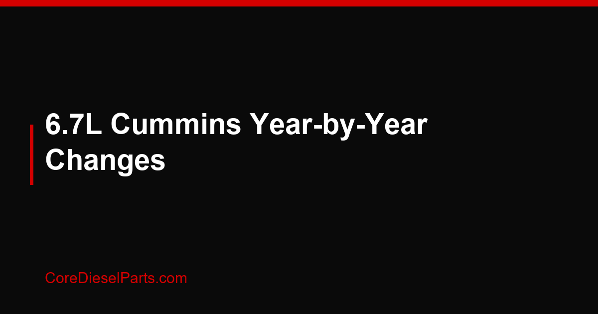 6.7L Cummins Year-by-Year Changes