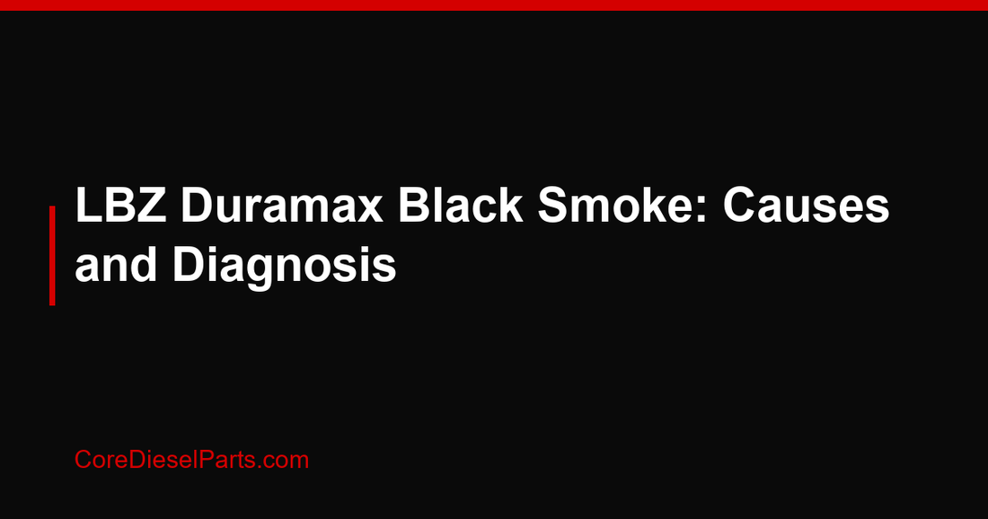 LBZ Duramax Black Smoke: Causes and Diagnosis