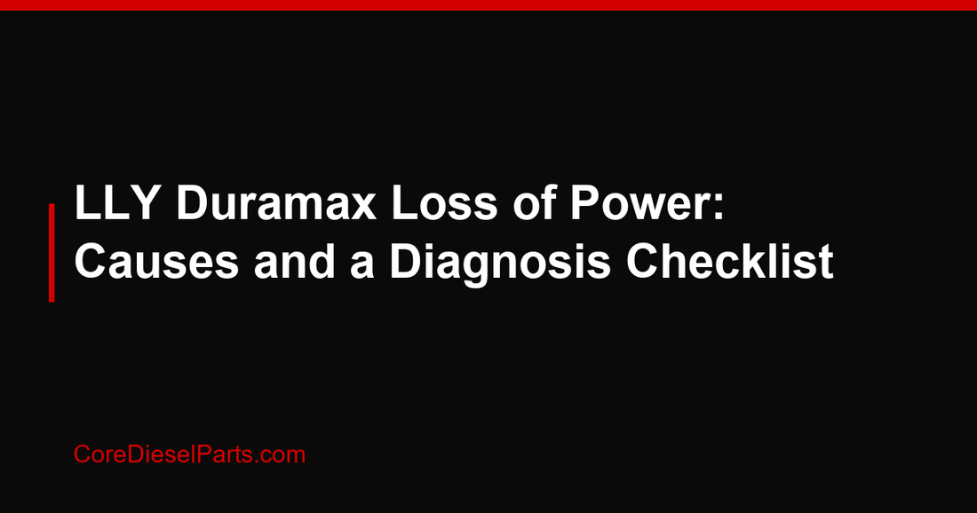LLY Duramax Loss of Power: Causes and a Diagnosis Checklist