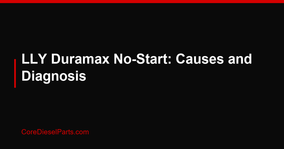 LLY Duramax No-Start: Causes and Diagnosis