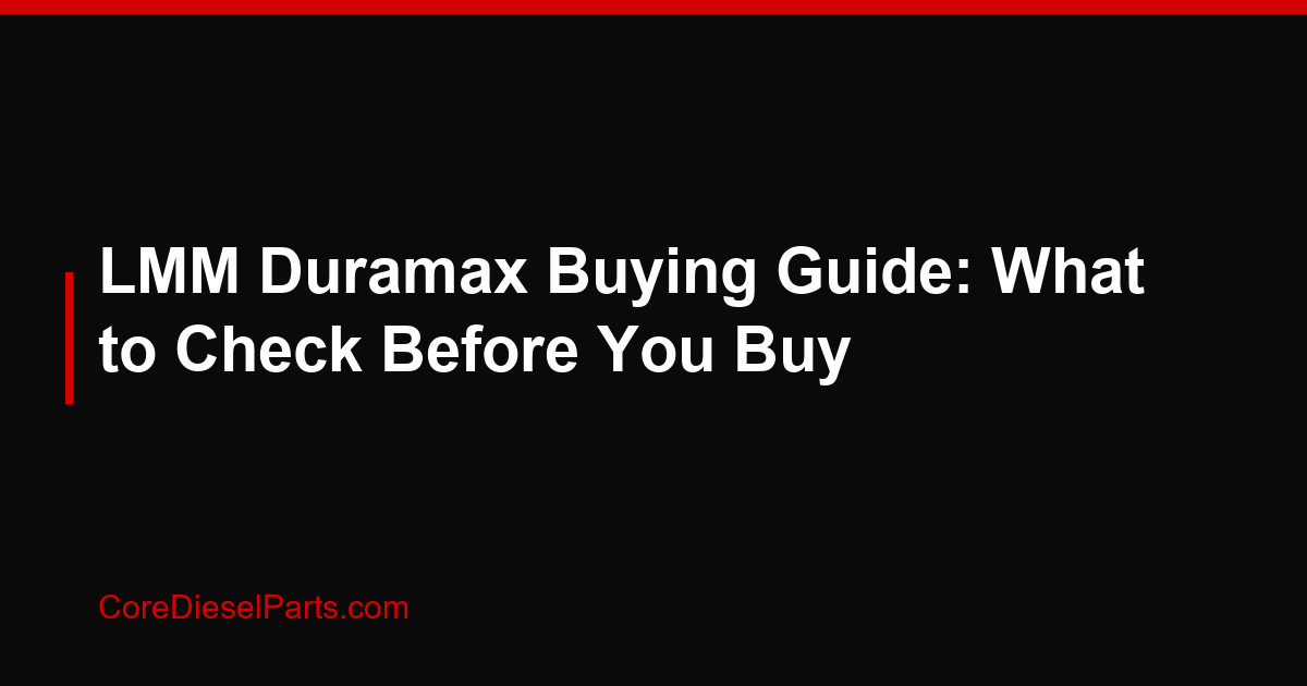 LMM Duramax Buying Guide: What to Check Before You Buy