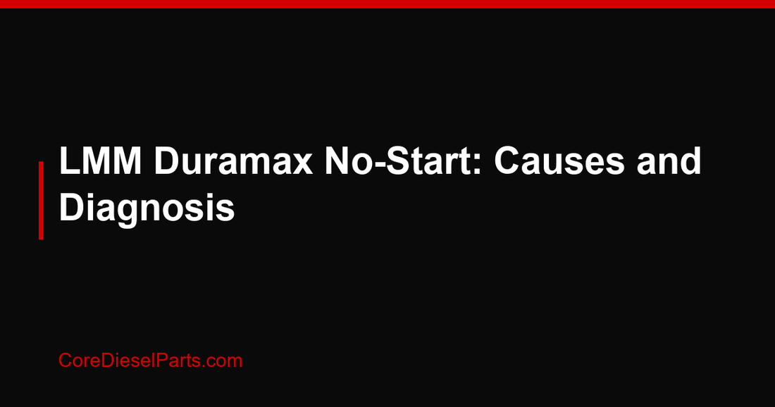LMM Duramax No-Start: Causes and Diagnosis