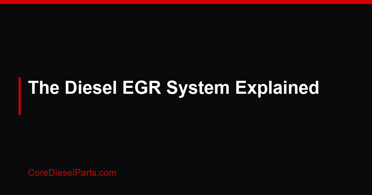 The Diesel EGR System Explained