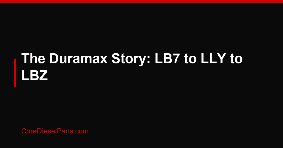 The Duramax Story: LB7 to LLY to LBZ
